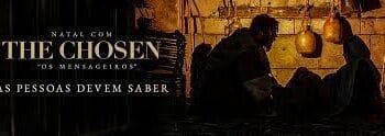 Natal com The Chosen ” Os Mensageiros”