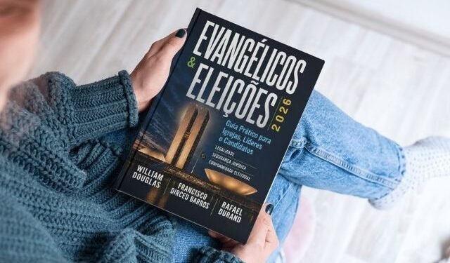 Evangélicos e eleições 2026: desafios e oportunidades à vista