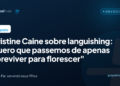 Christine Caine sobre apatia emocional: “Deixar de apenas sobreviver para florescer”