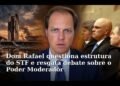 Dom Rafael propõe reflexão sobre o STF e o Poder Moderador